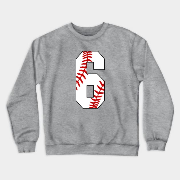 Baseball Number 6 #6 Baseball Shirt Jersey Favorite Player Biggest Fan Crewneck Sweatshirt by TeeCreations